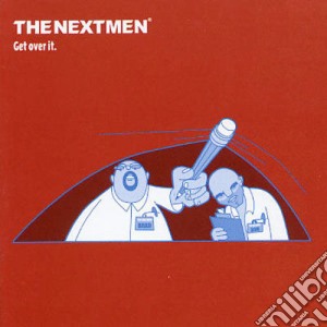 Nextmen (The) - Get Over It cd musicale di The Nextmen