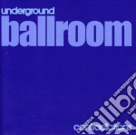 Underground Ballroom - Contradictions cd