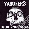 Varukers (The) - Killing My Self To Live cd