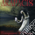 Arapacis - Consequences Of Dreams cd