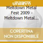 Meltdown Metal Fest 2009 - Meltdown Metal Fest 2009 cd