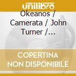 Okeanos / Camerata / John Turner / Jonathan Price / Lesley-Jane - Birdsongs In Silence cd