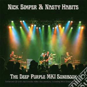Nick Simper And Nasty Habits - The Deep Purple Mki Songbook cd musicale di Nick Simper And Nasty Habits