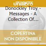 Donockley Troy - Messages - A Collection Of Music 1998-2011