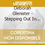 Deborah Glenister - Stepping Out In Faith cd
