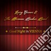 Larry Garner & The Noman Beaker Band - Good Night In Vienna cd