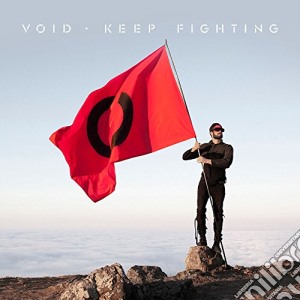 V0id - Keep Fighting cd musicale di V0id