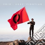 V0id - Keep Fighting