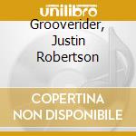 Grooverider, Justin Robertson cd