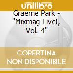 Graeme Park - "Mixmag Live!, Vol. 4" cd