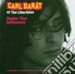 Carl Barat - Under The Influence cd