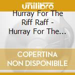 Hurray For The Riff Raff - Hurray For The Riff Raff cd