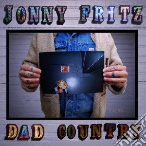 Jonny Fritz - Dad Country cd musicale di Jonny Fritz