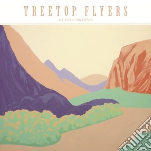 Treetop Flyers - Mountain Moves cd musicale di Flyers Treetop