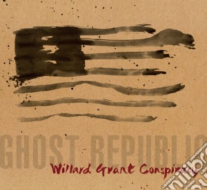 Willard Grant Conspiracy - Ghost Republic cd musicale di Willard grant conspi