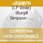 (LP Vinile) Sturgill Simpson - Metamodern Sounds In Country Music lp vinile di Sturgill Simpson