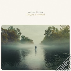(LP Vinile) Andrew Combs - Canyons Of My Mind lp vinile di Andrew Combs