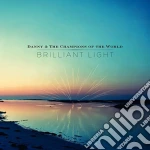 Danny & The Champions Of The World - Brilliant Light (3 Cd) cd