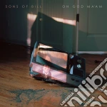 Sons Of Bill - Oh God Maam cd