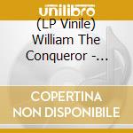 (LP Vinile) William The Conqueror - Bleeding On The Soundtrack lp vinile di William The Conquero