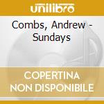 Combs, Andrew - Sundays cd