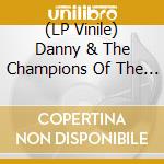 (LP Vinile) Danny & The Champions Of The World - You Are Not A Stranger Here (Transparent Vinyl) vinile