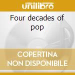 Four decades of pop cd