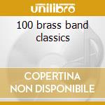 100 brass band classics cd
