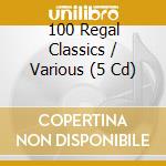 100 Regal Classics / Various (5 Cd) cd