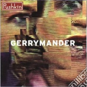 Pushkin - Gerry Mander cd musicale di Pushkin