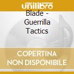 Blade - Guerrilla Tactics cd