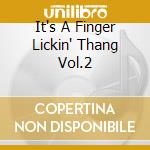 It's A Finger Lickin' Thang Vol.2 cd