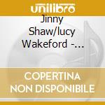 Jinny Shaw/lucy Wakeford - Horizons cd musicale di Jinny Shaw/lucy Wakeford
