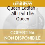 Queen Latifah - All Hail The Queen cd