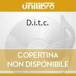 D.i.t.c. cd
