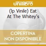 (lp Vinile) Eat At The Whitey's lp vinile di EVERLAST