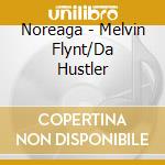 Noreaga - Melvin Flynt/Da Hustler cd