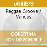 Reggae Groove / Various cd