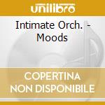 Intimate Orch. - Moods cd