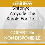 Sinfonye - Amydde The Karole For To Daunce