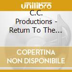 C.C. Productions - Return To The Forbidden Planet cd