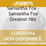Samantha Fox - Samantha Fox Greatest Hits cd