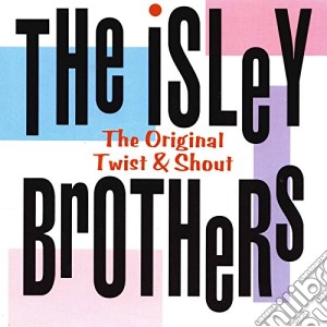 Isley Brothers (The) - Original Twist And Shout cd musicale di Isley Brothers