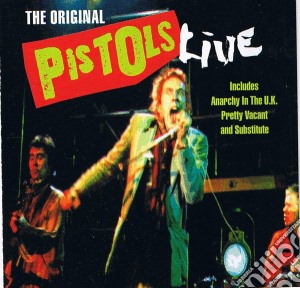 Sex Pistols - Original Pistols Live cd musicale di Sex Pistols