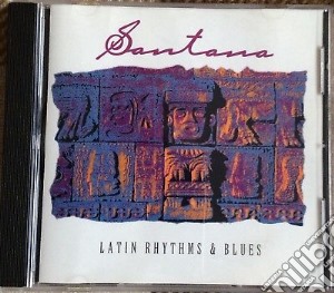 Santana - Latin Rhythm & Blues cd musicale di Santana
