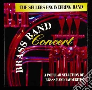 Sellers Engineering Band (The) - Brass Band Concert cd musicale di Sellers Engineering Band