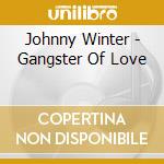 Johnny Winter - Gangster Of Love cd