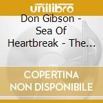 Don Gibson - Sea Of Heartbreak - The Very Best Of cd