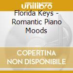 Florida Keys - Romantic Piano Moods cd