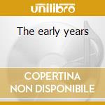 The early years cd
